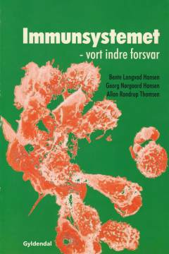 Immunsystemet : vort indre forsvar