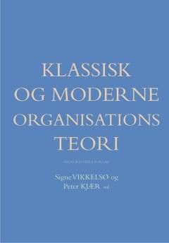 Klassisk og moderne organisationsteori