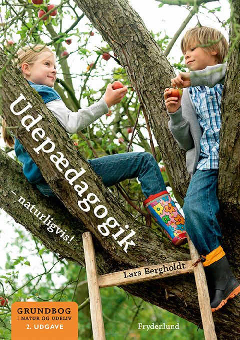 Udepædagogik - naturligvis! : grundbog i natur og udeliv