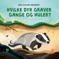 Hvilke dyr graver gange og huler?