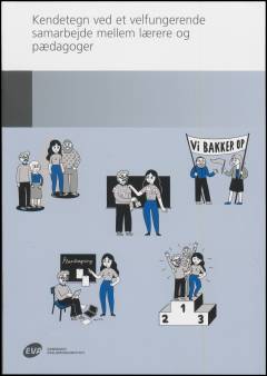 Kendetegn ved et velfungerende samarbejde mellem lærere og pædagoger