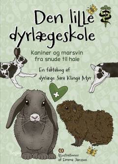 Den lille dyrlægeskole - kaniner og marsvin fra snude til hale