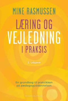 Læring og vejledning i praksis : en grundbog til praktikken på pædagoguddannelsen