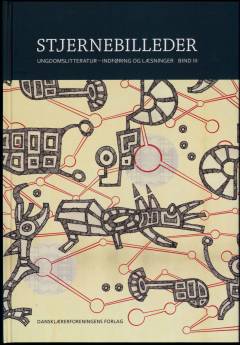 Stjernebilleder. Bind 3 : Ungdomslitteratur - indføring og læsninger