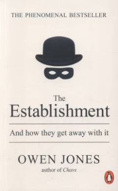 The establishment and how they get away with it