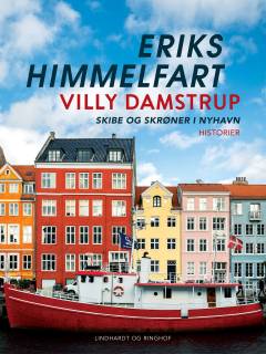 Eriks Himmelfart : skibe og skrøner i Nyhavn