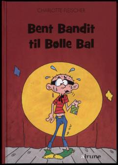 Bent Bandit til Bølle Bal