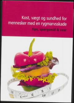 Kost, vægt og sundhed for mennesker med en rygmarvsskade : tips, spørgsmål & svar