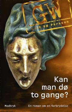 Kan man dø to gange? : en roman om en forbrydelse. Bind 1 (Stor skrift)