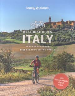 Best bike rides Italy : best day trips on two wheels