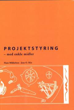 Projektstyring : med enkle midler
