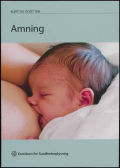 Kort og godt om amning