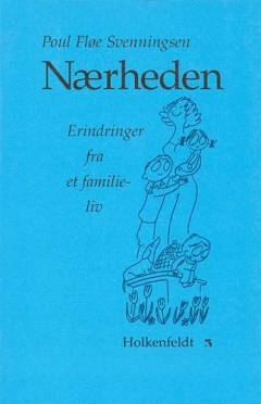 Nærheden : erindringer fra et familieliv