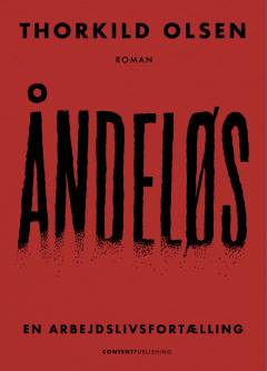 Åndeløs : en arbejdslivsfortælling