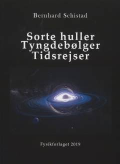 Sorte huller, tyngdebølger, tidsrejser