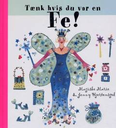 Tænk hvis du var en fe!