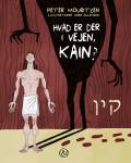 Hvad er der i vejen, Kain