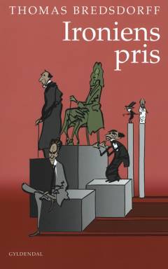 Ironiens pris : fire store ironikere - og et begreb