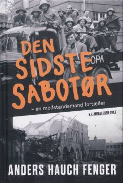 Den sidste sabotør : en modstandsmand fortæller