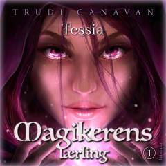 Magikerens lærling. 1. bind : Tessia