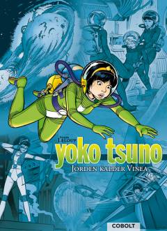 Yoko Tsuno - jorden kalder Vinea : Nærkontakt i jordens indre, Vulcans smedje, Vineas tre sole