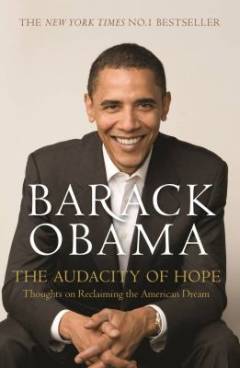 The audacity of hope : thoughts on reclaiming the American dream