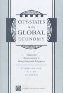City-states in the global economy : industrial restructuring in Hong Kong and Singapore