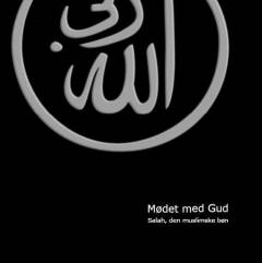 Mødet med Gud : salah, den muslimske bøn