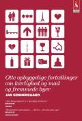 Otte opbyggelige fortællinger om kærlighed og mad og fremmede byer
