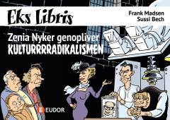 Zenia Nyker genopliver kulturrrradikalismen