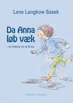 Da Anna løb væk : en historie om at få lus