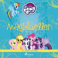 My Little Pony - magiduellen og andre historier