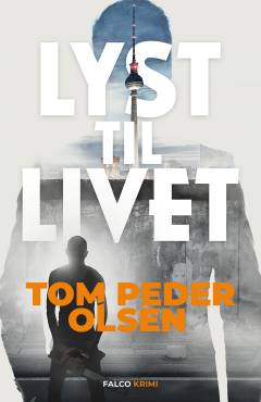 Lyst til livet : kriminalroman