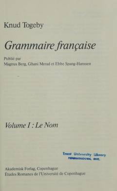 Grammaire française. Volume 1 : Le nom