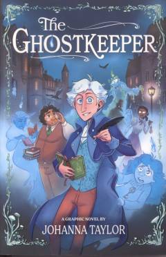The ghostkeeper: a graphic novel