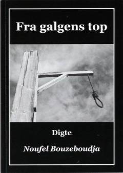 Fra galgens top : digte