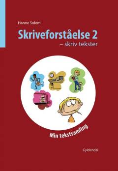 Skriveforståelse - skriv tekster. Bind 2