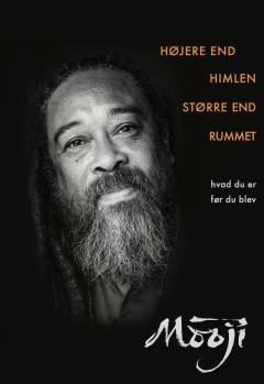 Højere end himlen, større end rummet : hvad du er, før du blev