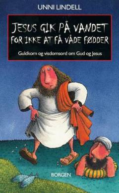 Jesus gik på vandet for ikke at få våde fødder