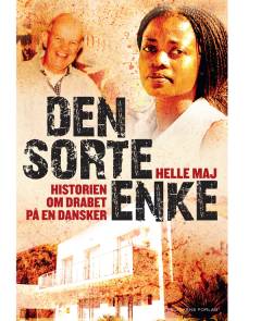 Den sorte enke : historien om drabet på en dansker
