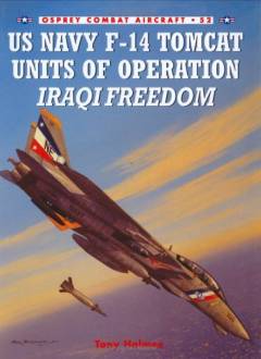 US Navy F-14 Tomcat Units of Operation Iraqi Freedom