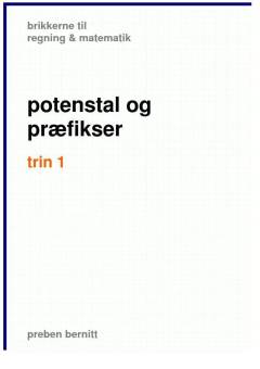 Potenstal og præfikser, trin 1