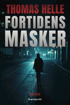 Fortidens masker : krimi