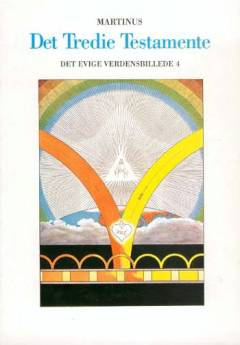 Det tredie Testamente : det evige verdensbillede. Bind 4