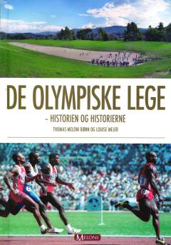 De Olympiske Lege : historien og historierne