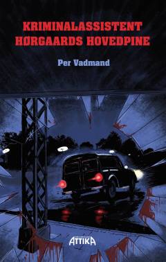 Kriminalassistent Hørgaards hovedpine