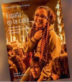 España en la calle : 15 historier om Spanien i dag fortalt fra gadeplan