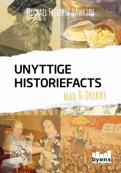 Unyttige historiefacts - mad & drikke