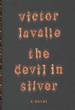 The devil in silver : a novel