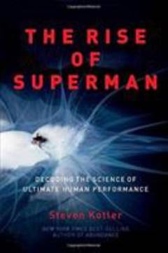 The rise of superman : decoding the science of ultimate human performance
